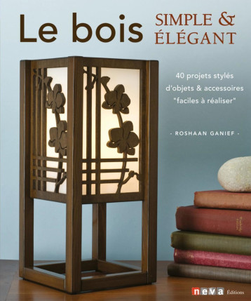 Le bois simple et élégant - Roshaan Ganief - NEVA MAGLAND Le bois simple et élégant - Roshaan Ganief - NEVA MAGLAND