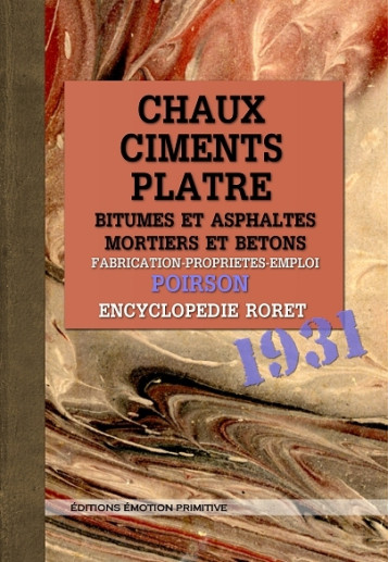 Chaux, ciments, platre, bitumes et asphaltes, mortiers et betons - Poirson - PRIMITIVE Chaux, ciments, platre, bitumes et asphaltes, mortiers et betons - Poirson - PRIMITIVE
