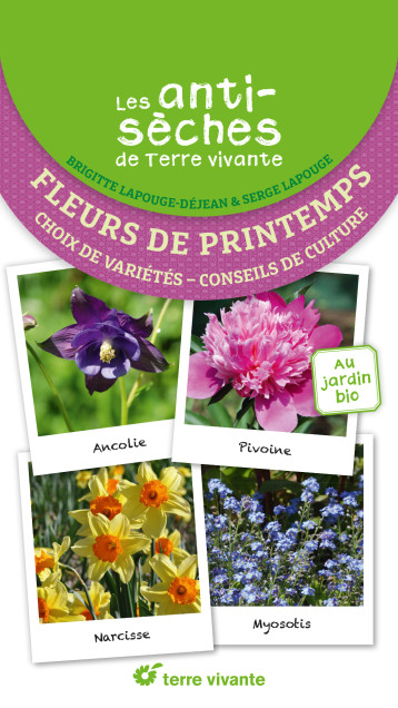 Les antisèches de Terre vivante : Fleurs de printemps - Serge Lapouge - TERRE VIVANTE