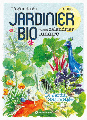 L'Agenda du jardinier bio 2025 - Aino Adriaens - TERRE VIVANTE L'Agenda du jardinier bio 2025 - Aino Adriaens - TERRE VIVANTE