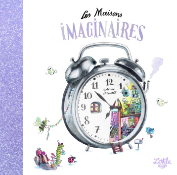Les Maisons imaginaires - Anne Montel - LITTLE URBAN Les Maisons imaginaires - Anne Montel - LITTLE URBAN