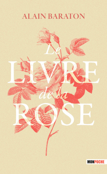 Le livre de la rose - Baraton Alain - MON POCHE Le livre de la rose - Baraton Alain - MON POCHE