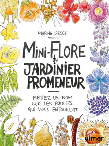 Mini-Flore du jardinier promeneur - Marie Cressy - ULMER Mini-Flore du jardinier promeneur - Marie Cressy - ULMER