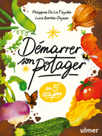 Démarrer son potager - Lucie Barthe-Dejean - ULMER Démarrer son potager - Lucie Barthe-Dejean - ULMER