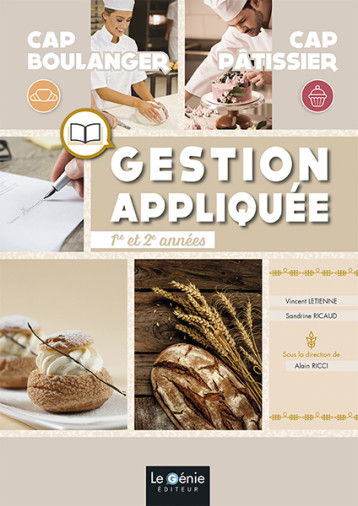 GESTION APPLIQUEE CAP BOULANGER/PATISSIER - VINCENT LETIENNE - GENIE GLACIERS GESTION APPLIQUEE CAP BOULANGER/PATISSIER - VINCENT LETIENNE - GENIE GLACIERS