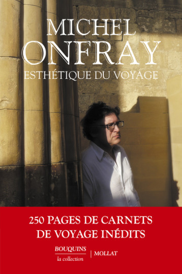 Esthétique du voyage - Michel Onfray - BOUQUINS Esthétique du voyage - Michel Onfray - BOUQUINS