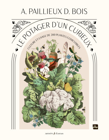 Le potager d'un curieux - Auguste Paillieux - LA PLAGE Le potager d'un curieux - Auguste Paillieux - LA PLAGE
