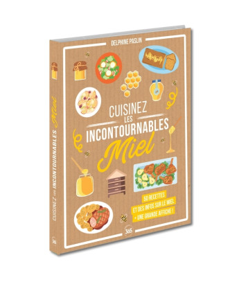 Cuisinez les incontournables - Miel - Delphine Paslin - 365 PARIS Cuisinez les incontournables - Miel - Delphine Paslin - 365 PARIS