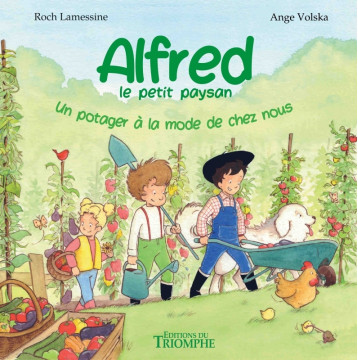 Un potager à la mode de chez nous - Roch Lamessine - TRIOMPHE Un potager à la mode de chez nous - Roch Lamessine - TRIOMPHE