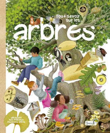 Tout savoir sur les arbres - Isabelle Massol - GRENOUILLE Tout savoir sur les arbres - Isabelle Massol - GRENOUILLE