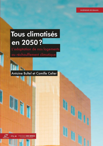 Tous climatisés en 2050? - Camille Celier - ECOLE DES MINES Tous climatisés en 2050? - Camille Celier - ECOLE DES MINES