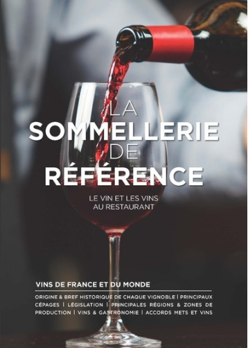 La sommellerie de référence - Paul Brunet - EDITIONS BPI La sommellerie de référence - Paul Brunet - EDITIONS BPI