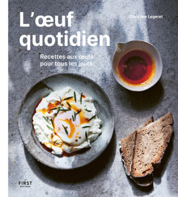 L'oeuf quotidien - Christine Legeret - FIRST L'oeuf quotidien - Christine Legeret - FIRST