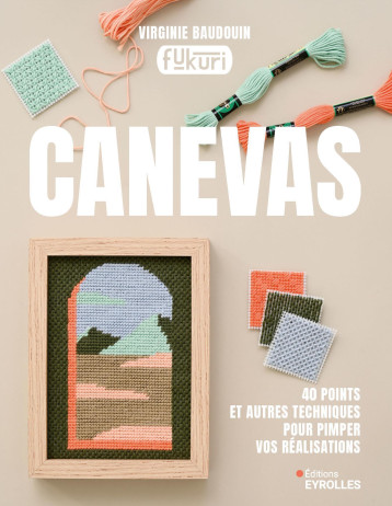 Canevas - Virginie Baudouin - EYROLLES Canevas - Virginie Baudouin - EYROLLES