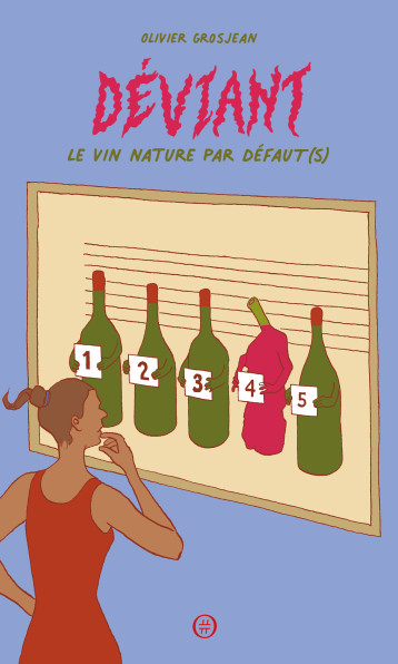 Déviant - Le vin nature par défaut(s) - Olivier Grosjean - NOURITURFU Déviant - Le vin nature par défaut(s) - Olivier Grosjean - NOURITURFU