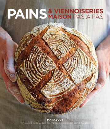 Pains et viennoiseries maison pas à pas - Emmanuel Hadjiandreou - MARABOUT Pains et viennoiseries maison pas à pas - Emmanuel Hadjiandreou - MARABOUT