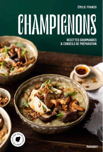 Champignons - Emilie Franzo - MARABOUT Champignons - Emilie Franzo - MARABOUT