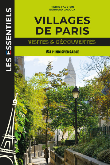 Villages de Paris - PIERRE FAVETON - INDISPENSABLE Villages de Paris - PIERRE FAVETON - INDISPENSABLE