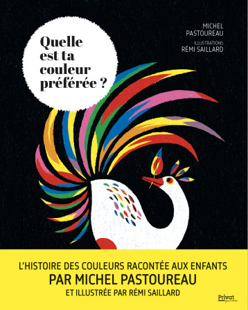 QUELLE EST TA COULEUR PRÉFÉRÉE? - Michel Pastoureau - PRIVAT QUELLE EST TA COULEUR PRÉFÉRÉE? - Michel Pastoureau - PRIVAT