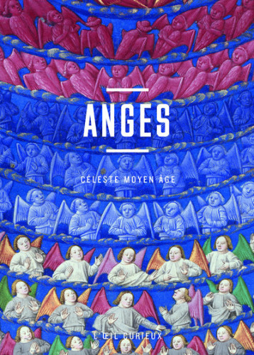 Anges - Céleste Moyen Age - Sabine Maffre - BNF Anges - Céleste Moyen Age - Sabine Maffre - BNF