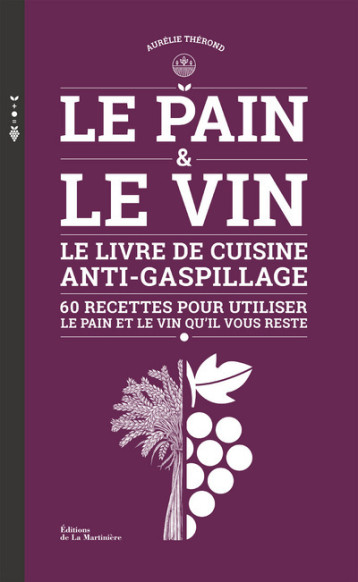 Le Pain et le Vin - Aurélie Therond - MARTINIERE BL