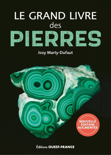 Le grand livre des pierres (version augmentée) - Josy Marty-Dufaut - OUEST FRANCE Le grand livre des pierres (version augmentée) - Josy Marty-Dufaut - OUEST FRANCE