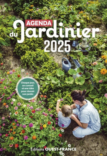 Agenda du jardinier 2025 - Thomas Alamy - OUEST FRANCE Agenda du jardinier 2025 - Thomas Alamy - OUEST FRANCE