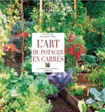 L'art du potager en carrés - Éric Prédine - EDISUD L'art du potager en carrés - Éric Prédine - EDISUD