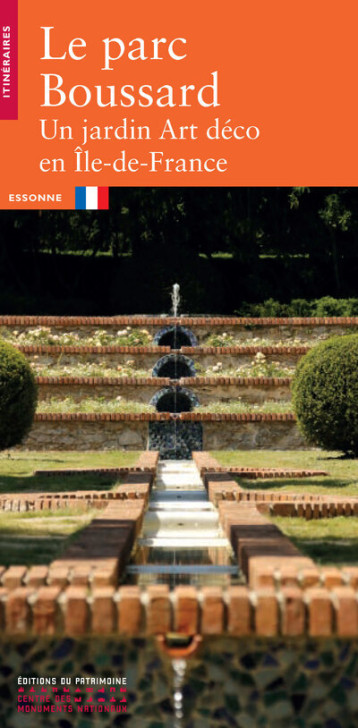 Le Parc Boussard - Un jardin Art déco en Île-de-France - Anne-Sophie Godot - PATRIMOINE Le Parc Boussard - Un jardin Art déco en Île-de-France - Anne-Sophie Godot - PATRIMOINE