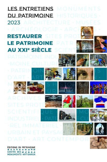 Restaurer le patrimoine au XXIe siècle - Collectif - PATRIMOINE Restaurer le patrimoine au XXIe siècle - Collectif - PATRIMOINE