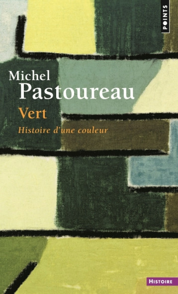 Vert - Michel Pastoureau - POINTS Vert - Michel Pastoureau - POINTS
