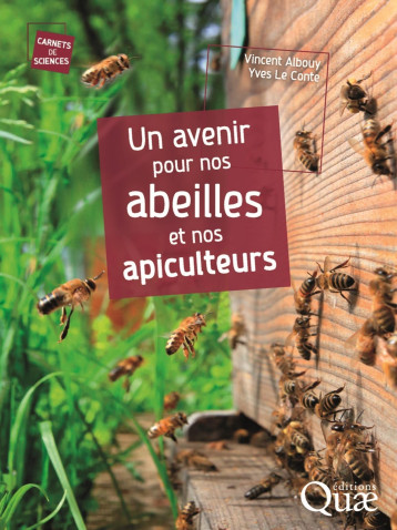 Un avenir pour nos abeilles et nos apiculteurs - Vincent Albouy - QUAE Un avenir pour nos abeilles et nos apiculteurs - Vincent Albouy - QUAE