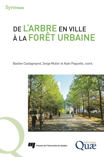 De l'arbre en ville à la forêt urbaine - CASTAGNEYROL BASTIEN - QUAE De l'arbre en ville à la forêt urbaine - CASTAGNEYROL BASTIEN - QUAE
