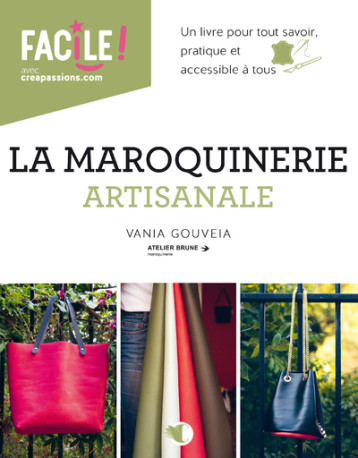 La maroquinerie artisanale - Vania Gouveia - CREAPASSIONSCOM La maroquinerie artisanale - Vania Gouveia - CREAPASSIONSCOM