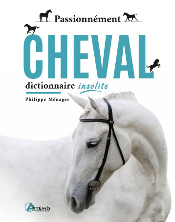 Passionnément cheval - Menager philippe - ARTEMIS Passionnément cheval - Menager philippe - ARTEMIS