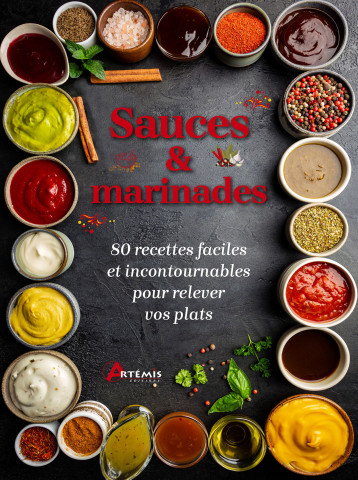 Sauces et marinades - Collectif - ARTEMIS Sauces et marinades - Collectif - ARTEMIS