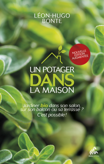 Un potager dans la maison - nouvelle édition - Denis Pic Lelièvre - MAMA Un potager dans la maison - nouvelle édition - Denis Pic Lelièvre - MAMA