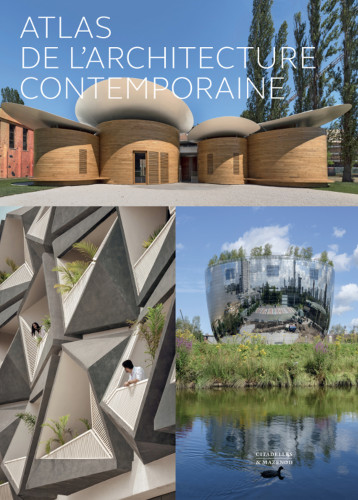 ATLAS DE L'ARCHITECTURE CONTEMPORAINE - Chris Van Uffelen - CITADELLES ATLAS DE L'ARCHITECTURE CONTEMPORAINE - Chris Van Uffelen - CITADELLES