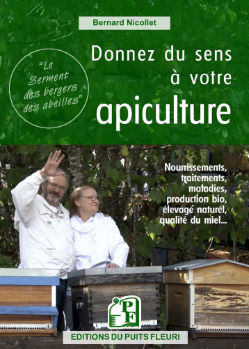 Donnez du sens à votre apiculture - Bernard Nicollet - PUITS FLEURI Donnez du sens à votre apiculture - Bernard Nicollet - PUITS FLEURI