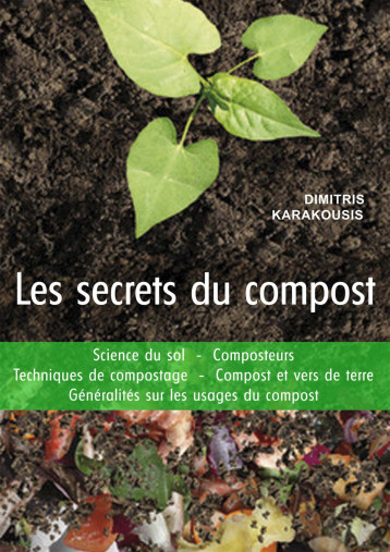 Les secrets du compost - Dimitris Karakousis - PUITS FLEURI Les secrets du compost - Dimitris Karakousis - PUITS FLEURI