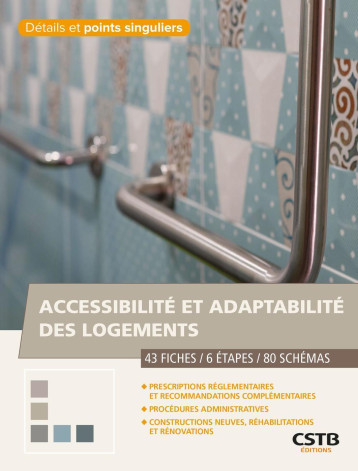 Accessibilité et adaptabilité des logements - Nadia Maniquet - CSTB Accessibilité et adaptabilité des logements - Nadia Maniquet - CSTB