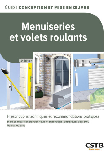Menuiseries et volets roulants - LAGIER HUBERT - CSTB Menuiseries et volets roulants - LAGIER HUBERT - CSTB