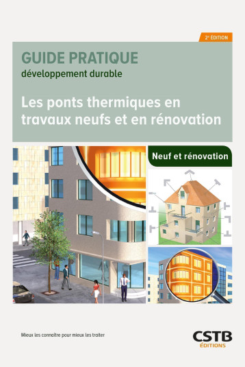 Les ponts thermiques en travaux neufs et en rénovation - FARKH SALEM - CSTB Les ponts thermiques en travaux neufs et en rénovation - FARKH SALEM - CSTB