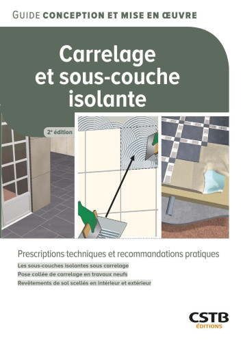 Carrelage et sous-couche isolante - UNECP-FFB - CSTB Carrelage et sous-couche isolante - UNECP-FFB - CSTB