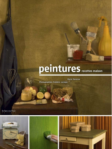 PEINTURES - RECETTES MAISON - Marie VANESSE - BEC EN AIR PEINTURES - RECETTES MAISON - Marie VANESSE - BEC EN AIR