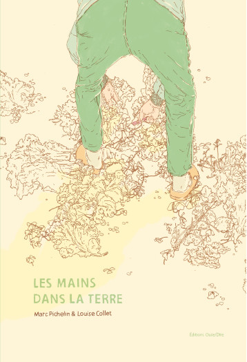 Les Mains dans la Terre - Louise Collet - OUIE/DIRE Les Mains dans la Terre - Louise Collet - OUIE/DIRE