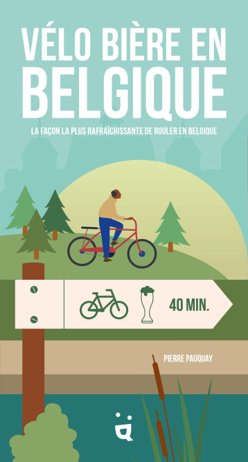 Vélo Bière en Belgique - Pierre Pauquay - HELVETIQ Vélo Bière en Belgique - Pierre Pauquay - HELVETIQ