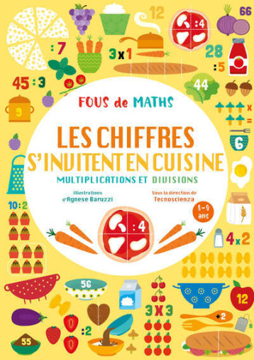 Cahier Les chiffres s'invitent en cuisine - Multiplications et divisions - Tecnoscienza - WHITE STAR KIDS Cahier Les chiffres s'invitent en cuisine - Multiplications et divisions - Tecnoscienza - WHITE STAR KIDS