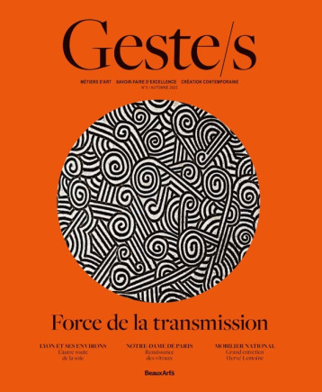 Geste/s n°3 : Force de la transmission - Collectif - BEAUX ARTS ED Geste/s n°3 : Force de la transmission - Collectif - BEAUX ARTS ED