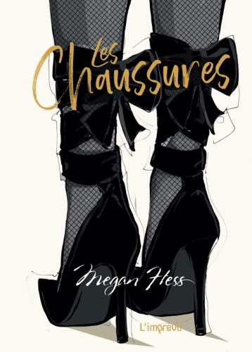 Les chaussures - Megan Hess - L IMPREVU Les chaussures - Megan Hess - L IMPREVU